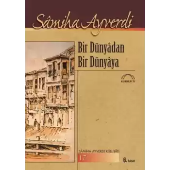 Bir Dünyadan Bir Dünyaya