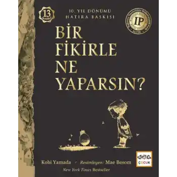 Bir Fikirle Ne Yaparsın?