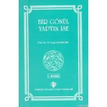 Bir Gönül Yaptın İse