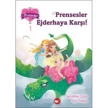 Bir İki Üç Prensesler 1 - Prensesler Ejderhaya Karşı