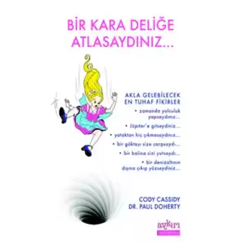 Bir Kara Deliğe Atlasaydınız
