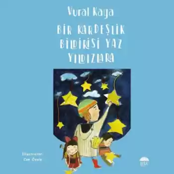 Bir Kardeşlik Bildirisi Yaz Yıldızlara