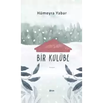 Bir Kulübe