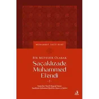 Bir Müfessir Olarak Saçaklızade Muhammed Efendi