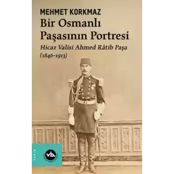 Bir Osmanlı Paşasının Portresi