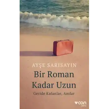 Bir Roman Kadar Uzun: Geride Kalanlar, Anılar