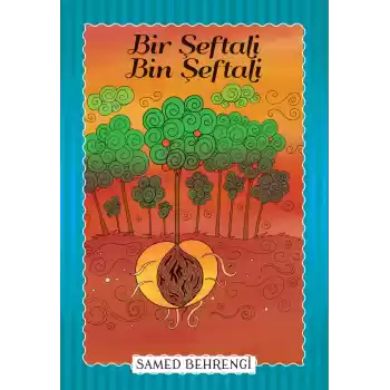 Bir Şeftali Bin Şeftali - Samed Behrengi Serisi