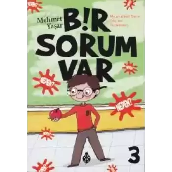 Bir Sorum Var 3 - Neden?