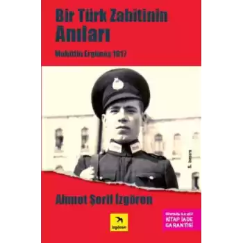 Bir Türk Zabitin Anıları - Muhittin Ergüneş 1917