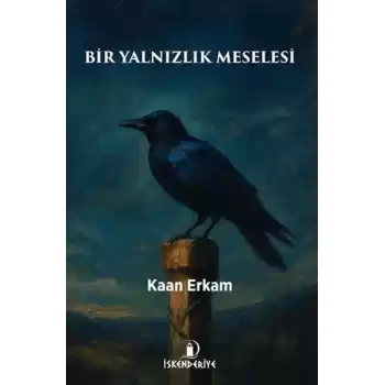 Bir Yalnızlık Meselesi
