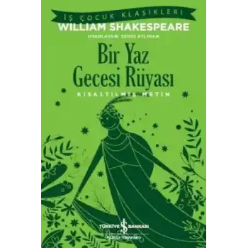 Bir Yaz Gecesi Rüyası (Kısaltılmış Metin)