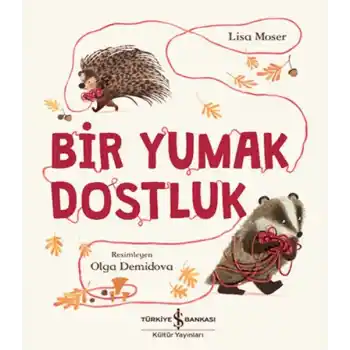 Bir Yumak Dostluk