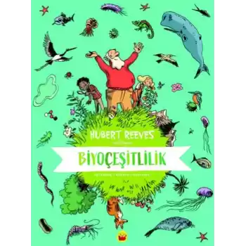 Biyoçeşitlilik: Hubert Reeves Anlatıyor