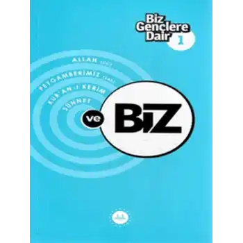 Biz Gençlere Dair 1