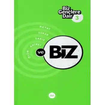 Biz Gençlere Dair 3