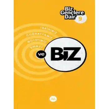 Biz Gençlere Dair 9