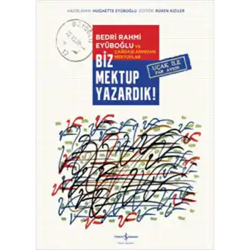 Biz Mektup Yazardık!