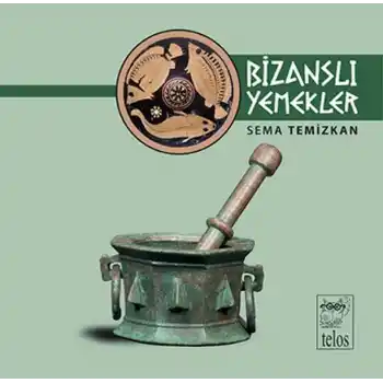 Bizanslı Yemekler
