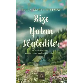 Bize Yalan Söylediler