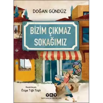 Bizim Çıkmaz Sokağımız