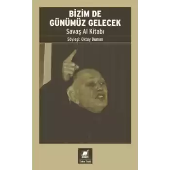 Bizim De Günümüz Gelecek