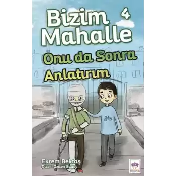 Bizim Mahalle 4 - Onu da Sonra Anlatırım