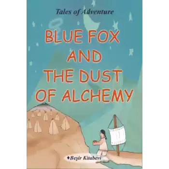 Blue Fox And The Dust Of Alchemy