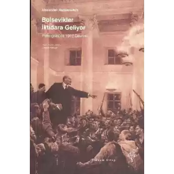 Bolşevikler İktidara Geliyor - Petrogradda 1917 Devrimi