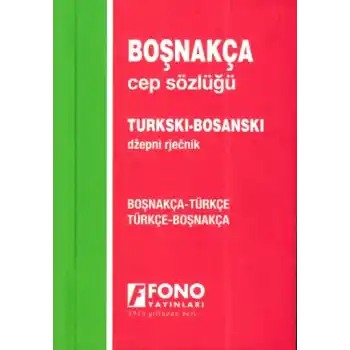 Boşnakça Cep Sözlüğü  Boşnakça Türkçe Türkçe Boşnakça
