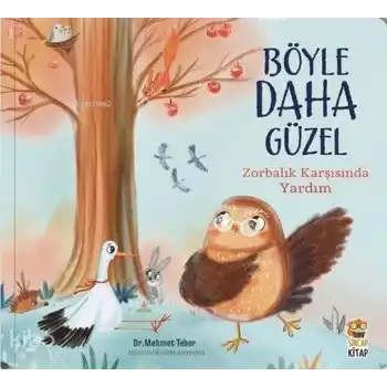 Böyle Daha Güzel;Zorbalık Karşısında Yardım