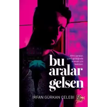 Bu Aralar Gelsen