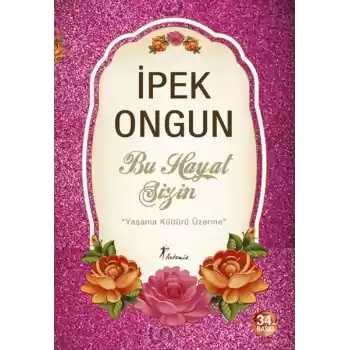 Bu Hayat Sizin  Yaşama Kültürü Üzerine