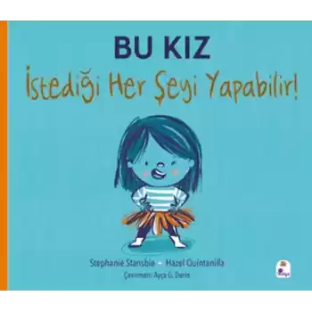 Bu Kız İstediği Her Şeyi Yapabilir!
