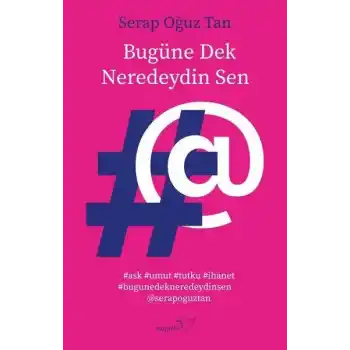 Bugüne Dek Neredeydin Sen