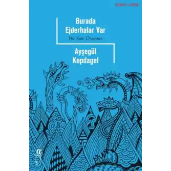 Burada Ejderhalar Var