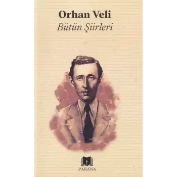 Bütün Şiirler Orhan Veli