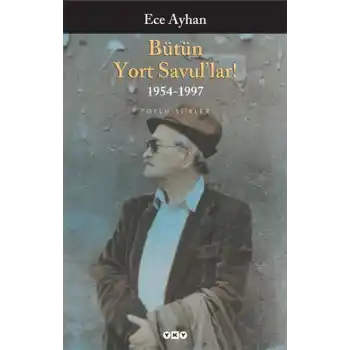 Bütün Yort Savullar! Bütün Şiirleri