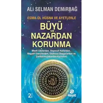 Büyü ve Nazardan Korunma : Esma-ül Hüsna ve Ayetlerle