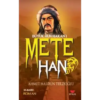 Büyük Hun Hakanı Mete Han