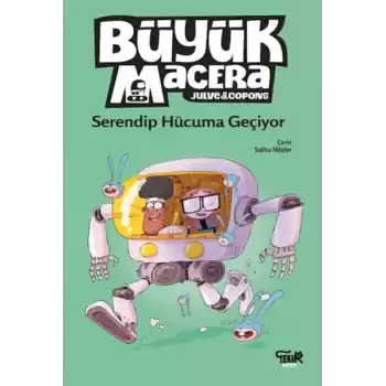 Büyük Macera- Serendip Hücuma Geçiyor