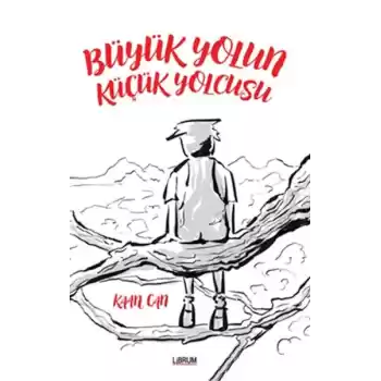 Büyük Yolun Küçük Yolcusu