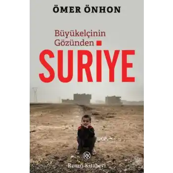 Büyükelçinin Gözünden Suriye
