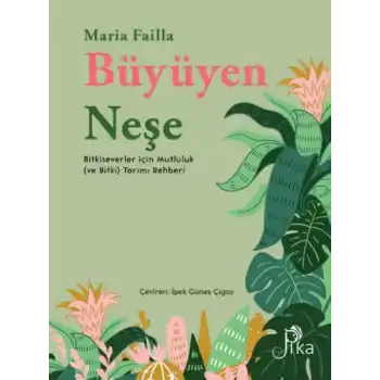 Büyüyen Neşe Bitkiseverler için Mutluluk (ve Bitki) Tarımı Rehberi