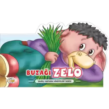Buzağı Zelo - Yavru Hayvan Hikayeleri Serisi