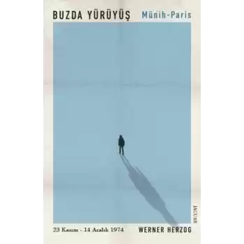 Buzda Yürüyüş - Münih Paris