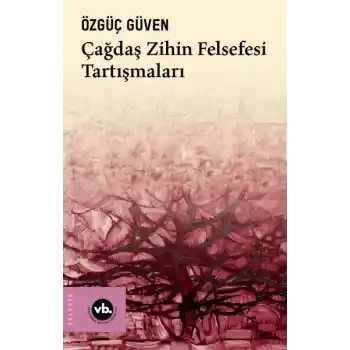 Çağdaş Zihin Felsefesi Tartışmaları