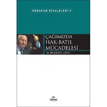 Çağımızda Hak Batıl Mücadelesi
