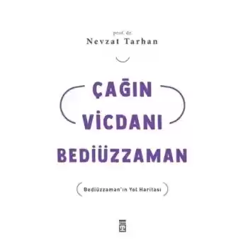 Çağın Vicdanı Bediüzzaman