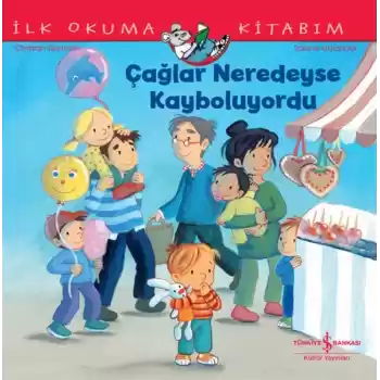 Çağlar Neredeyse Kayboluyordu İlk Okuma Kitabım