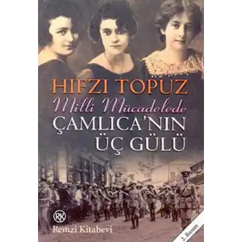 Çamlıcanın Üç Gülü